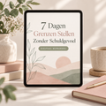 7 Dagen Grenzen Stellen Zonder Schuldgevoel – Digitaal Werkboek